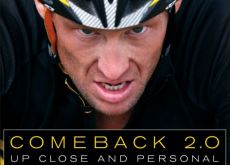 Lance Armstrong Comeback 2.0: Up Close and Personal. Lance Armstrong Comeback 2.0: Up Close and Personal.
